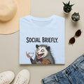 Social Briefly Feral Immediately T-Shirt