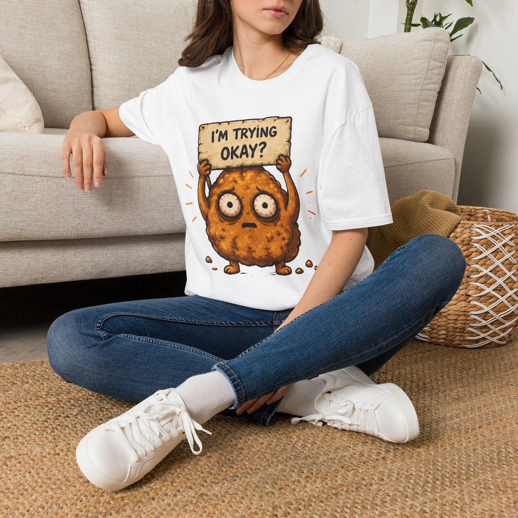 I'm Trying Okay? T‑Shirt