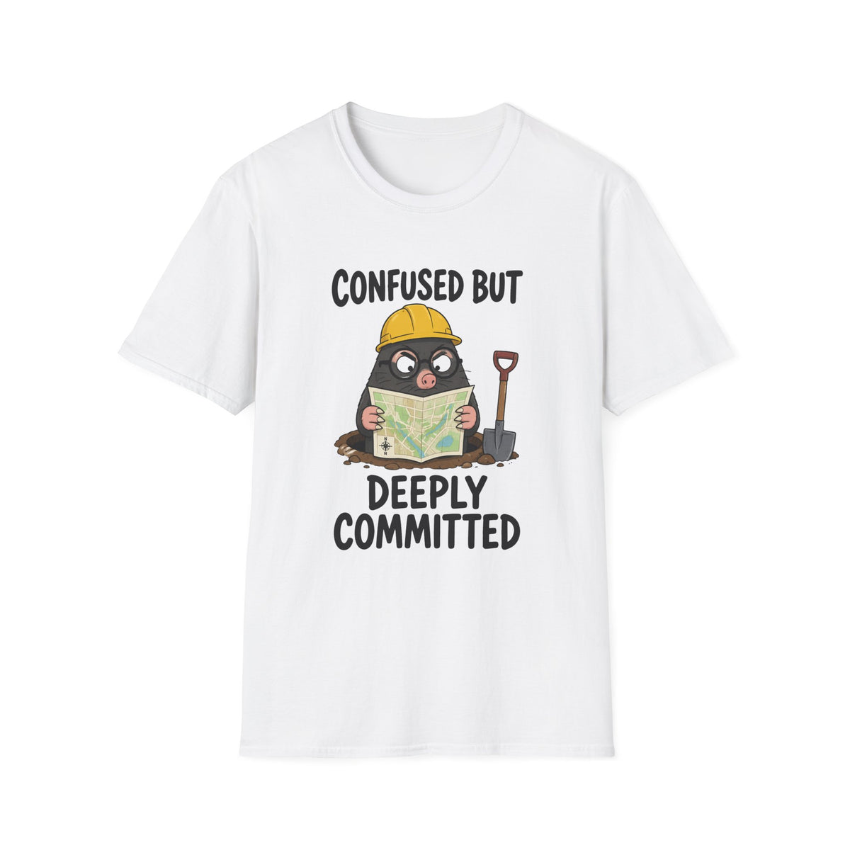 Confused But Deeply Committed T-Shirt
