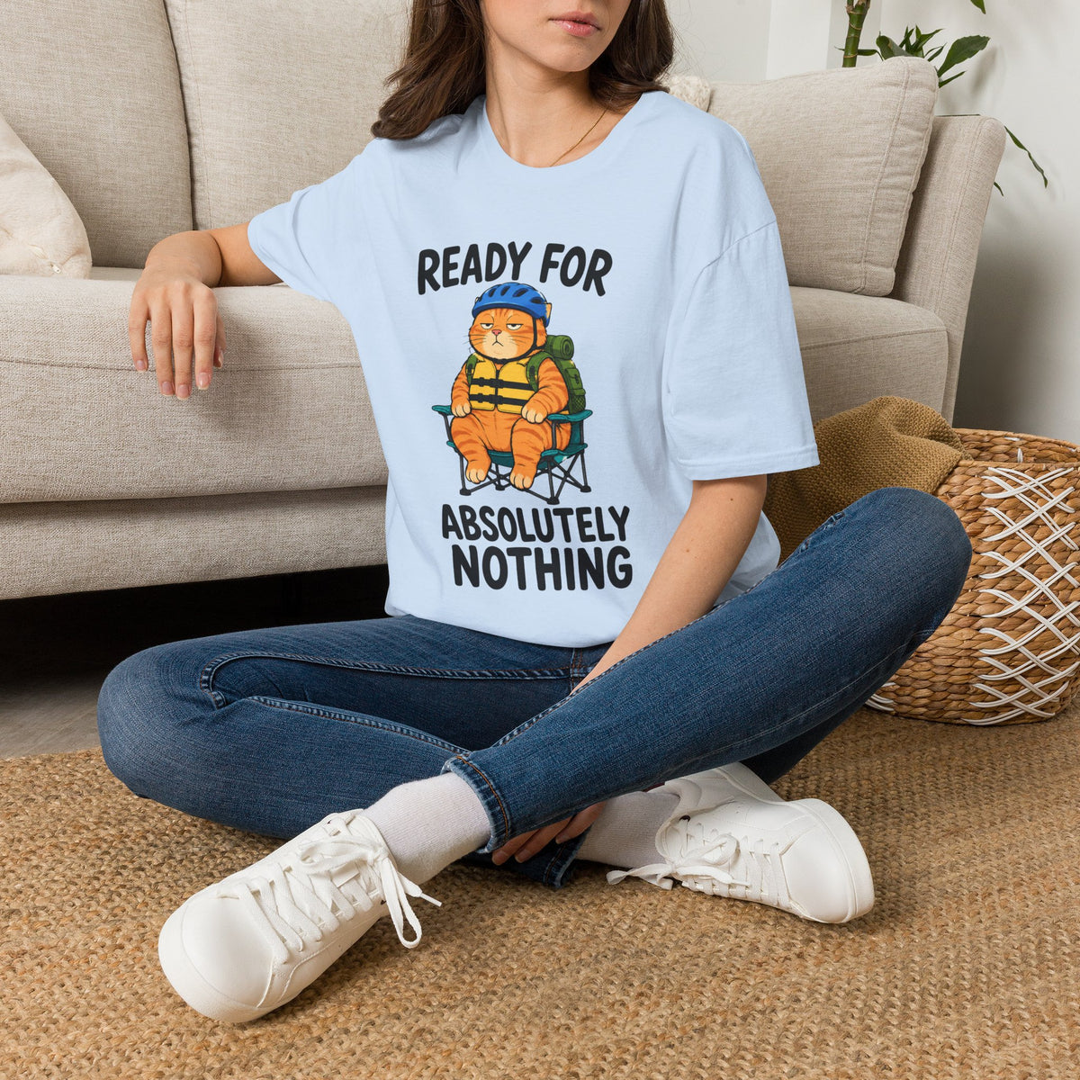 Ready For Absolutely Nothing T-Shirt