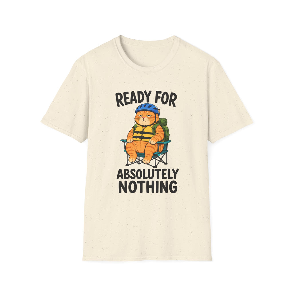 Ready For Absolutely Nothing T-Shirt