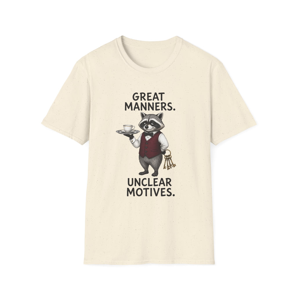 Great Manners, Unclear Motives T-Shirt