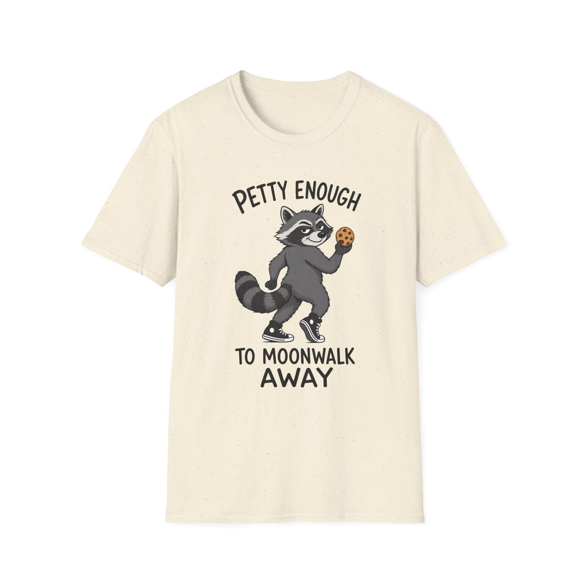 Petty Enough To Moonwalk Away T-Shirt