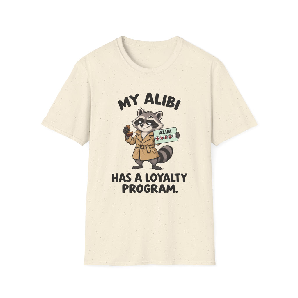 My Alibi Has A Loyalty Program T-Shirt