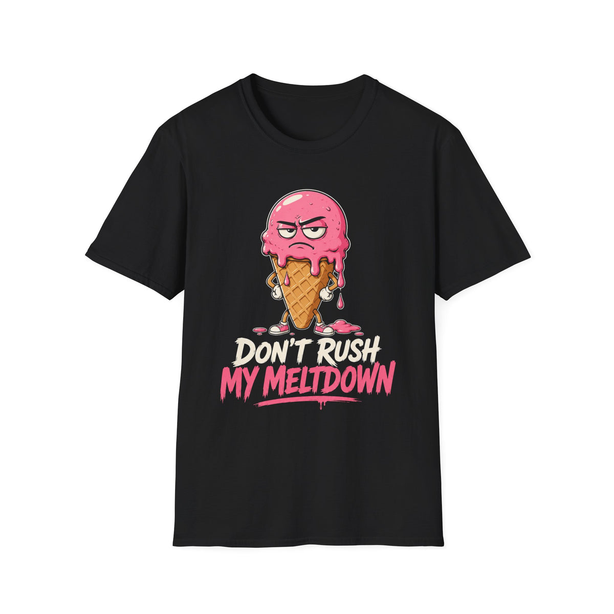 Don't Rush My Meltdown Ice Cream T-Shirt