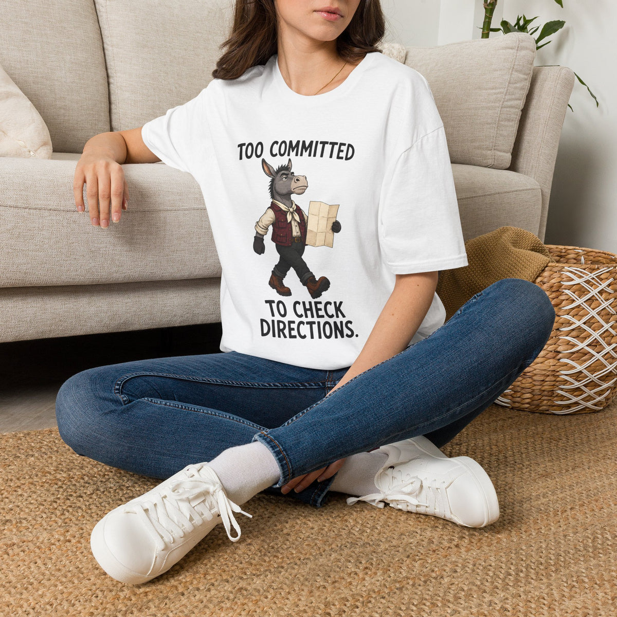 Too Committed To Check Directions T-Shirt