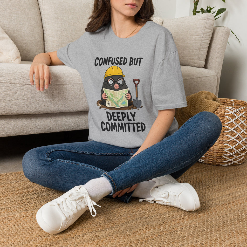 Confused But Deeply Committed T-Shirt