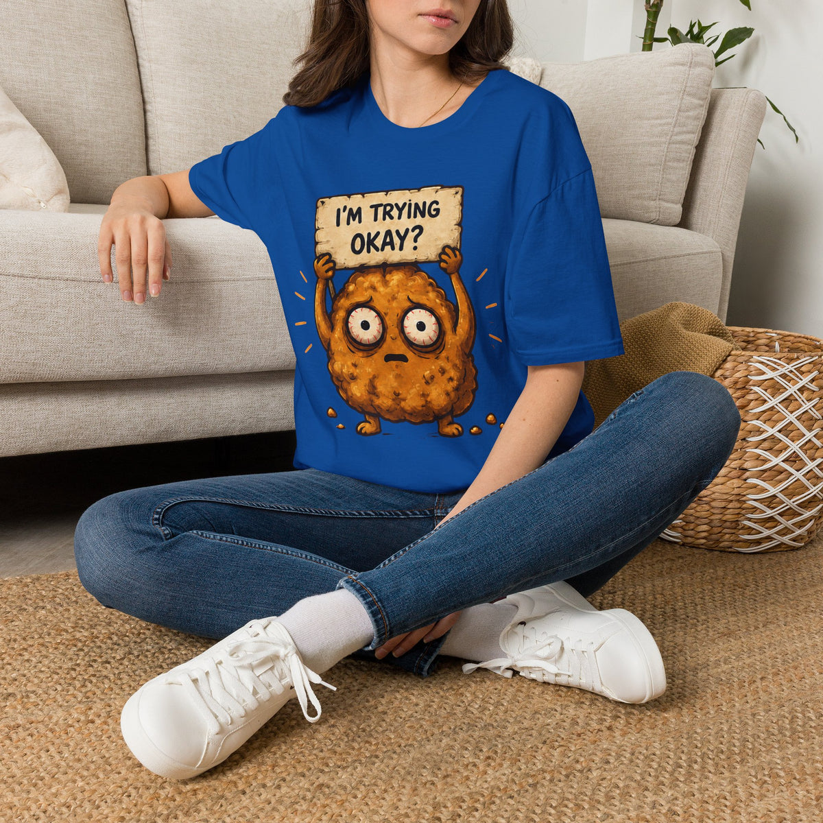I'm Trying Okay? T‑Shirt