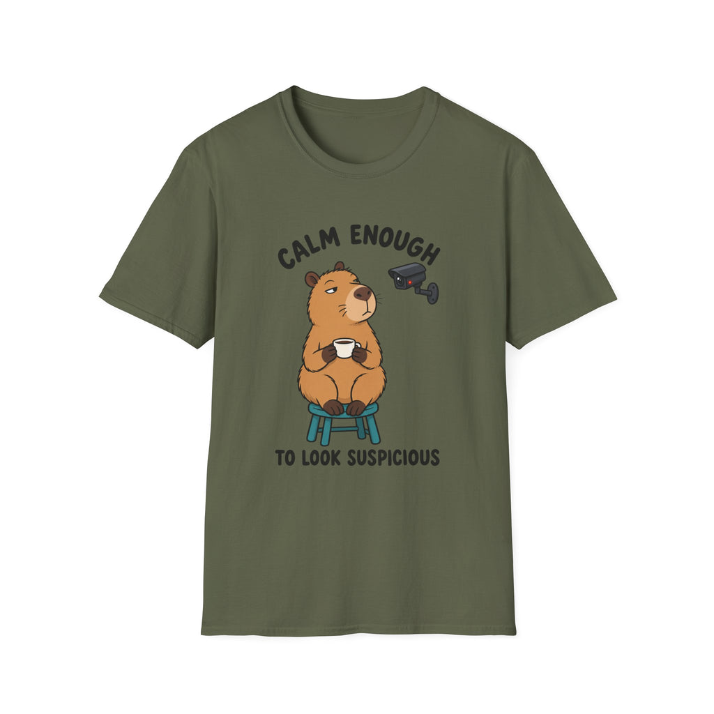 Calm Enough To Look Suspicious T-Shirt