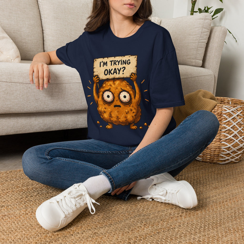 I'm Trying Okay? T‑Shirt