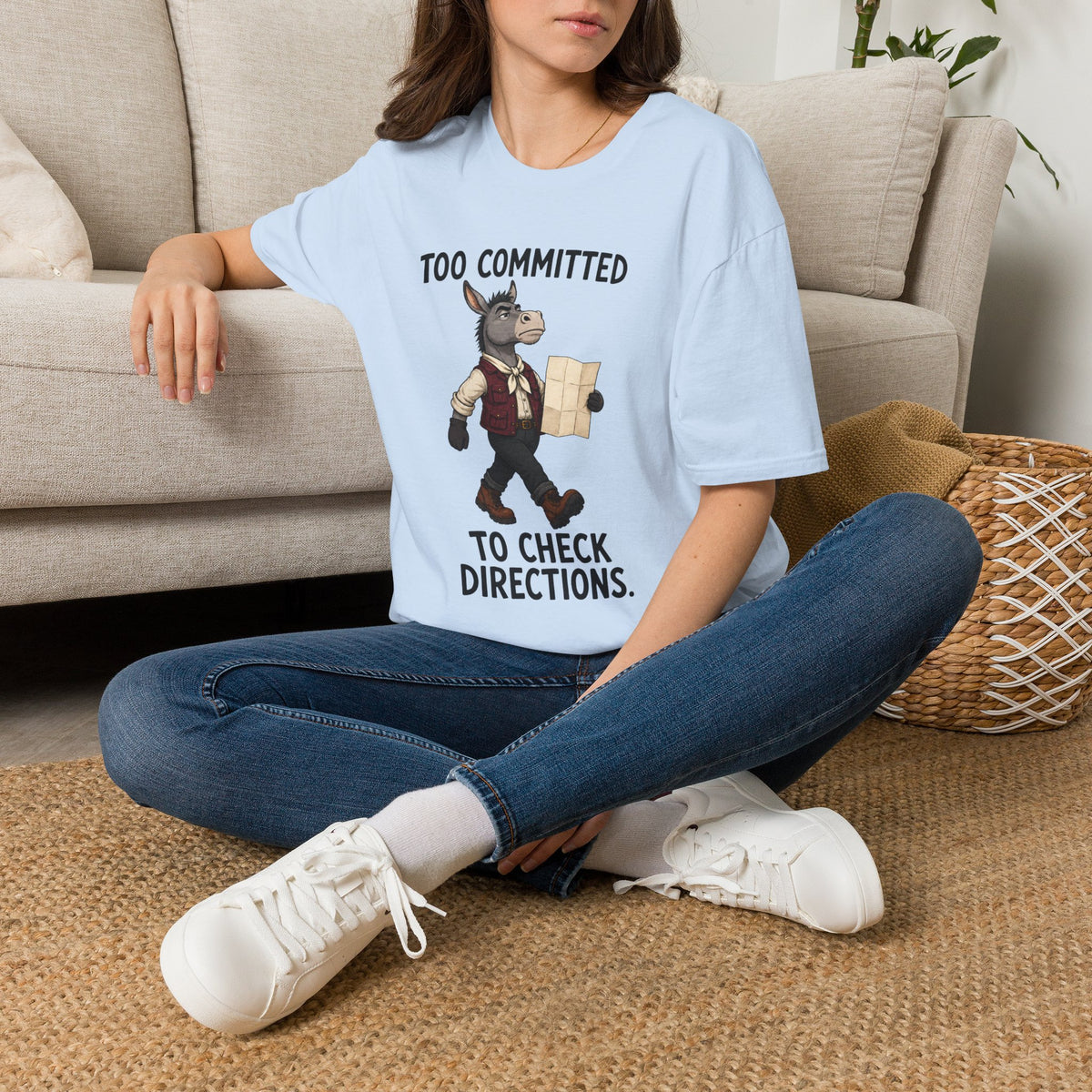 Too Committed To Check Directions T-Shirt