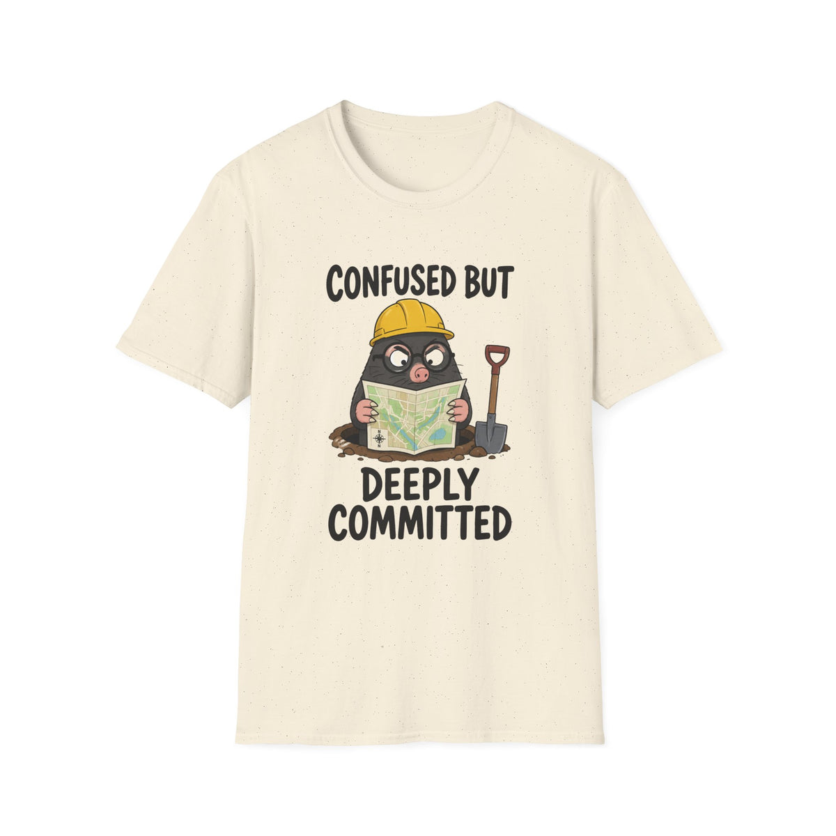 Confused But Deeply Committed T-Shirt