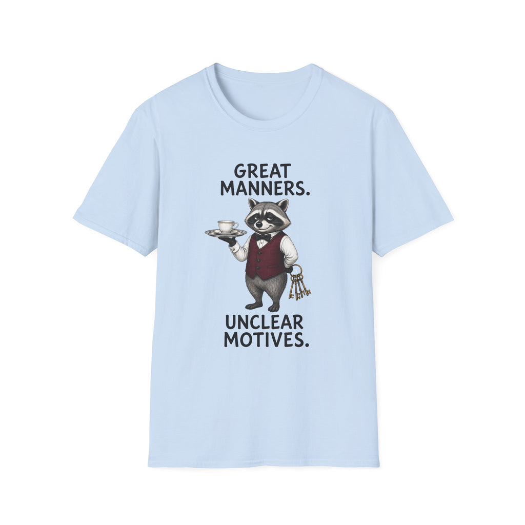 Great Manners, Unclear Motives T-Shirt