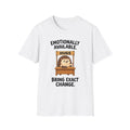 Emotionally Available, Bring Exact Change T-Shirt