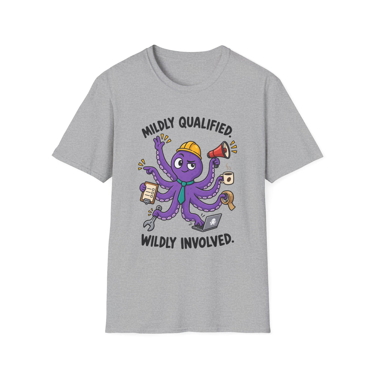 Mildly Qualified, Wildly Involved T-Shirt