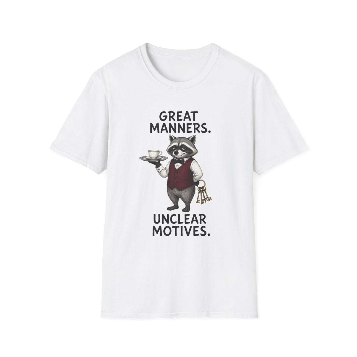 Great Manners, Unclear Motives T-Shirt