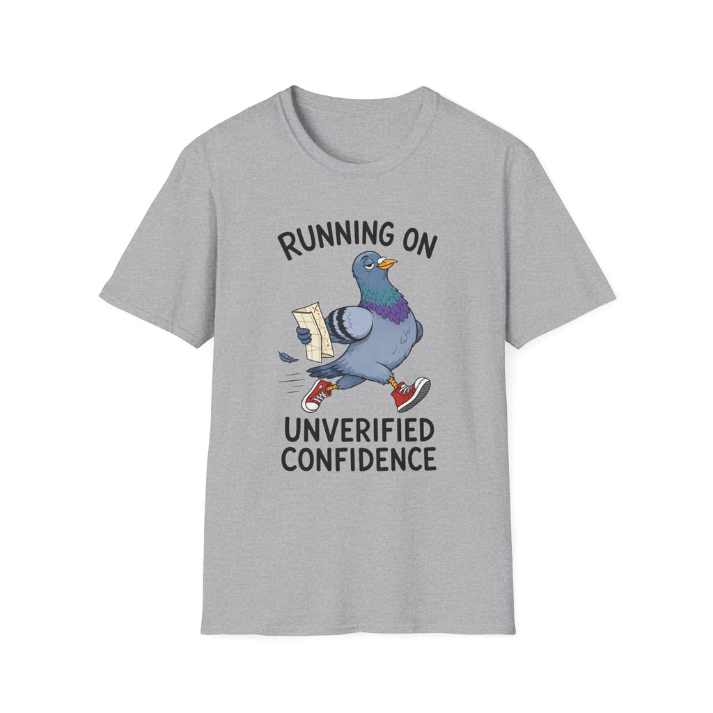 Running on Unverified Confidence T-Shirt