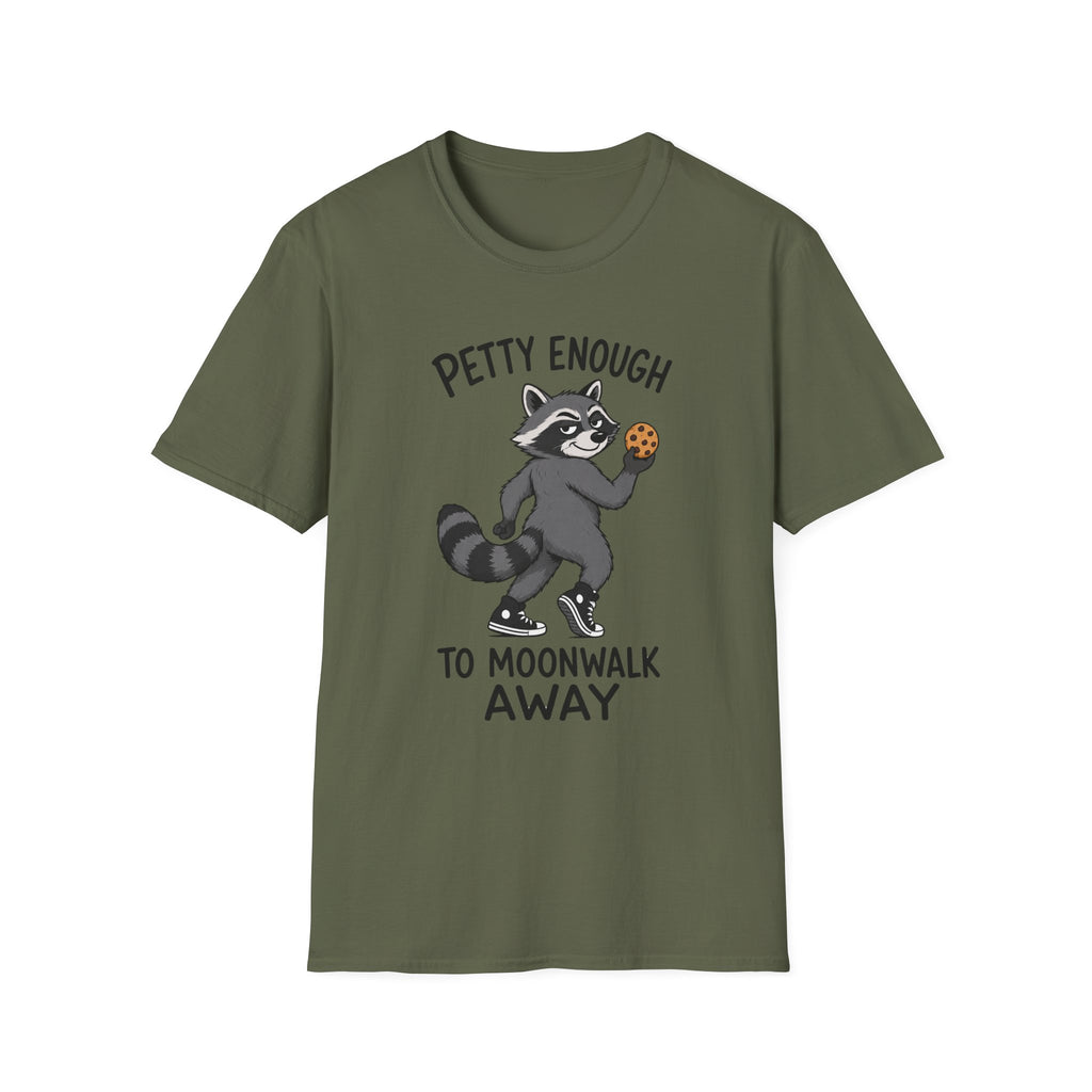 Petty Enough To Moonwalk Away T-Shirt