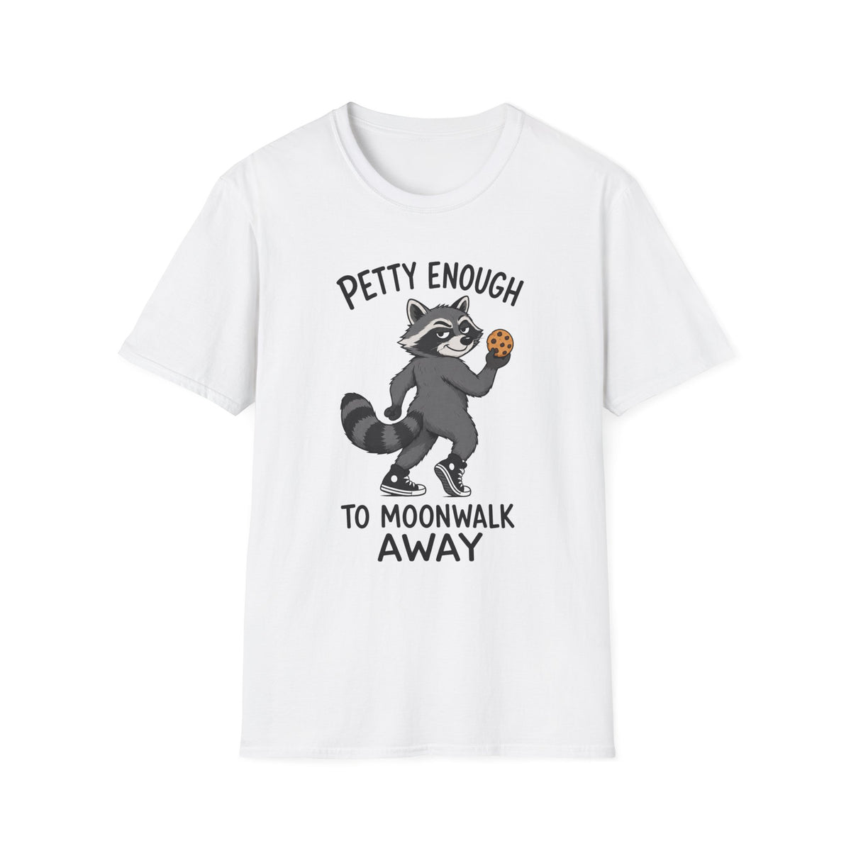 Petty Enough To Moonwalk Away T-Shirt