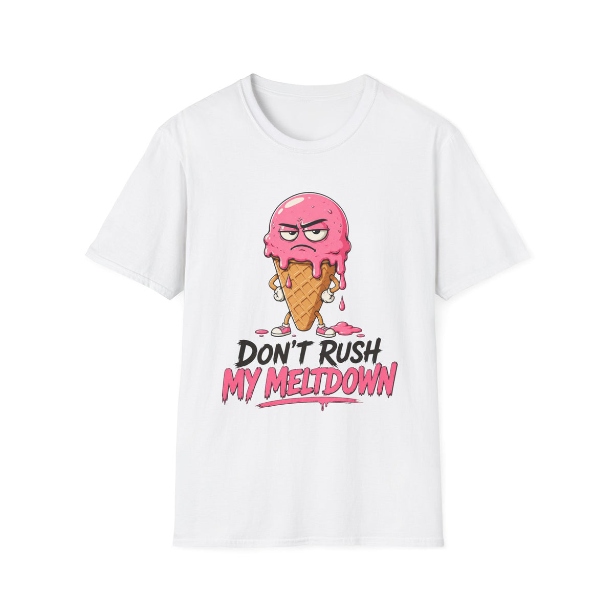 Don't Rush My Meltdown Ice Cream T-Shirt