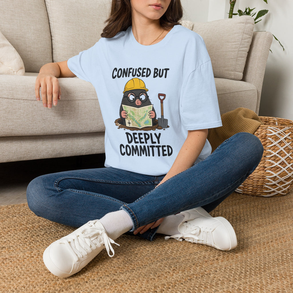 Confused But Deeply Committed T-Shirt