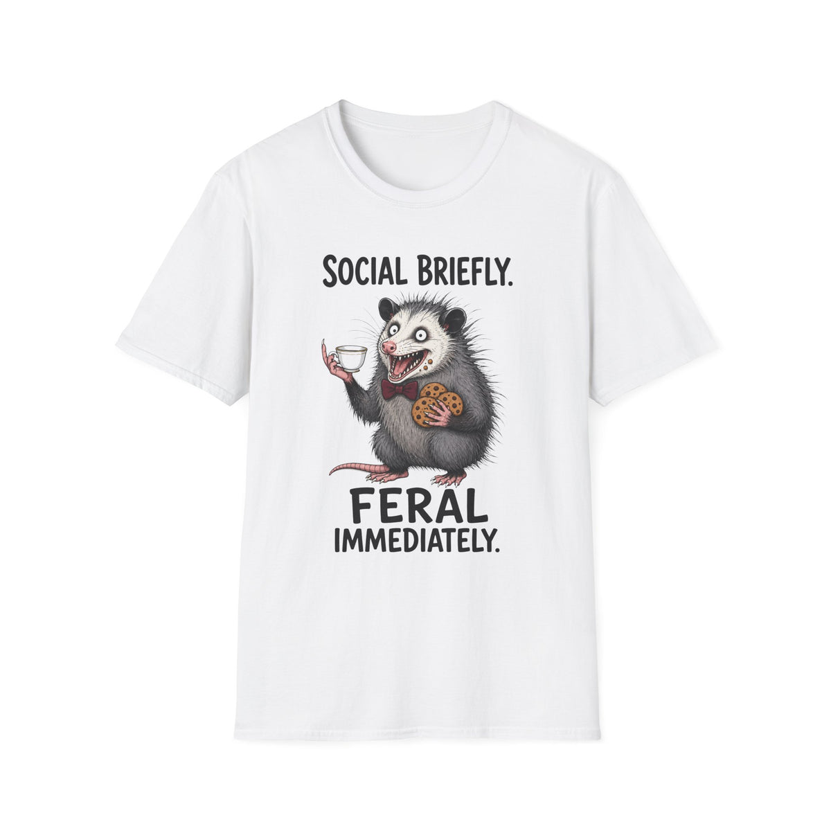 Social Briefly Feral Immediately T-Shirt