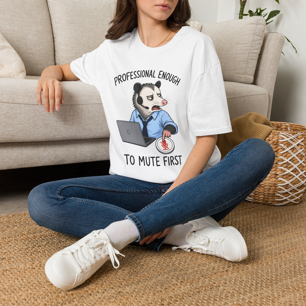 Professional Enough To Mute T-Shirt