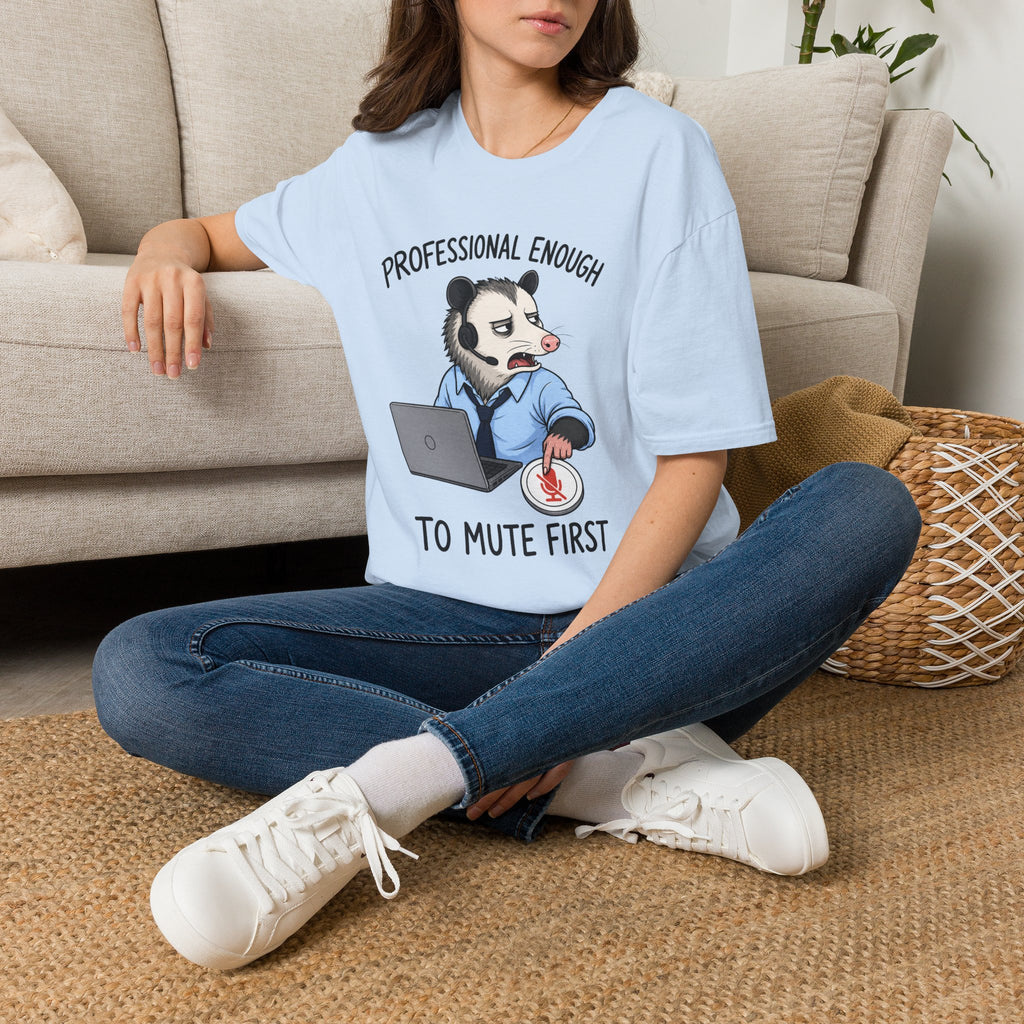 Professional Enough To Mute T-Shirt